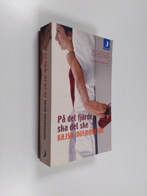 Kajsa Ingemarsson : På det fjärde ska det ske