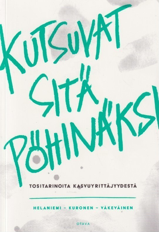 Katariina Helaniemi: Kutsuvat sitä pöhinäksi
