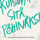 Katariina Helaniemi: Kutsuvat sitä pöhinäksi - pikkukuva 1
