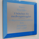 Paavo Haavikko : I bräschen för medborgartrygghet : Folkp... - pikkukuva 1