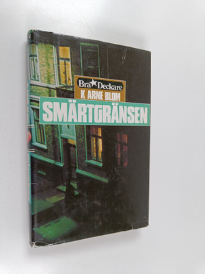 K. Arne Blom : Smärtgränsen