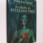 Philip Jose Farmer : Elämän ja kuoleman virta - pikkukuva 1