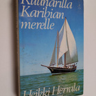Heikki Herrala : Kuunarilla Karibian merelle - pikkukuva 1