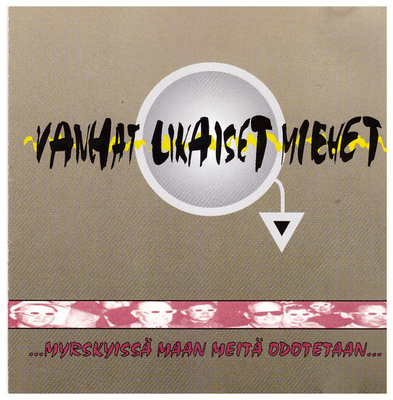 Vanhat Likaiset Miehet - Myrskyissä Maan Meitä Odotetaan CD