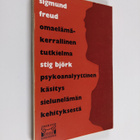 Sigmund Freud ym. : Omaelämäkerrallinen tutkielma ; Psyk... - pikkukuva 1