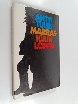 Antti Tuuri : Marraskuun loppu