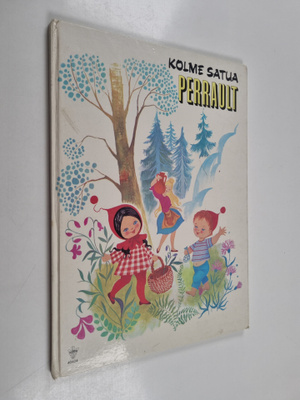 Charles Perrault : Kolme satua