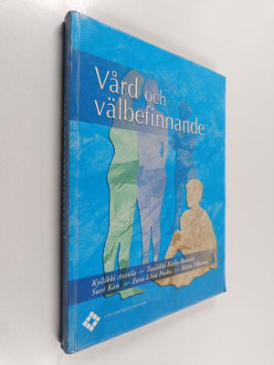 Kyllikki Anttila ym. : Vård och välbefinnande