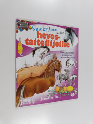 Jennifer Bell : Smoky Joen vinkit hevostaiteilijoille : i...