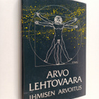 Arvo Lehtovaara : Ihmisen arvoitus : evoluutiopsykologian... - pikkukuva 1