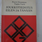 Hemánus - Varis / Joukkotiedotus eilen ja tänään - pikkukuva 1