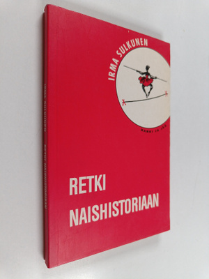 Irma Sulkunen : Retki naishistoriaan