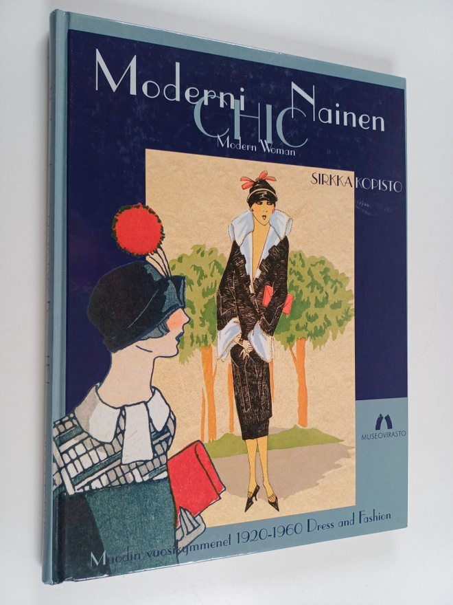 Sirkka Kopisto : Moderni chic nainen : muodin vuosikymmen...