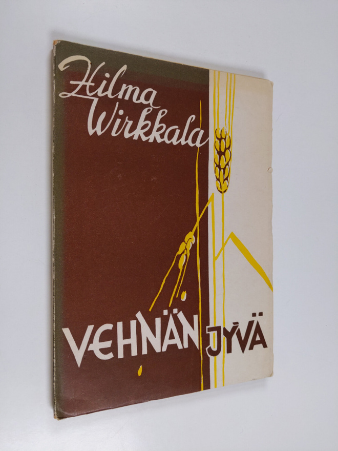 Hilma Wirkkala : Vehnänjyvä