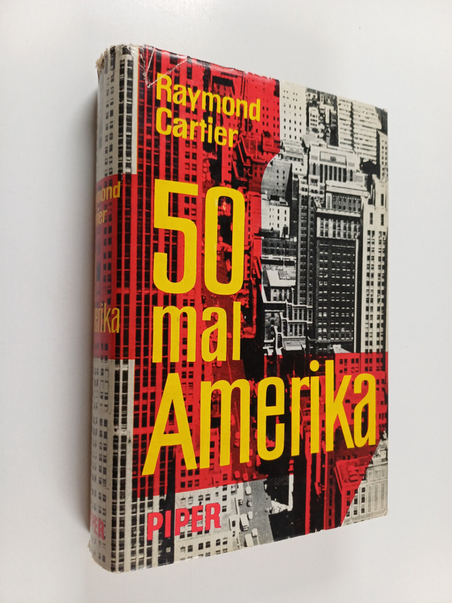 Raymond Cartier ym. : Funfzig mal Amerika