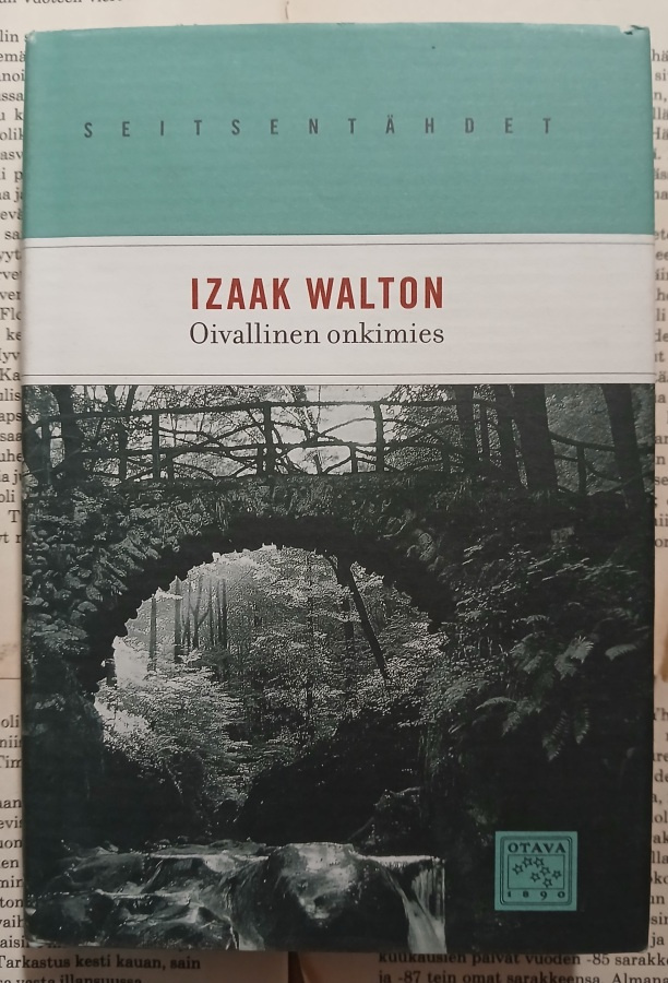 Izaak Walton - Oivallinen onkimies (sid.)