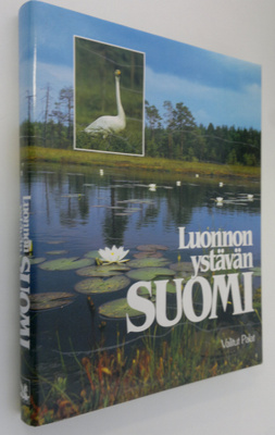 Veikko M. (toim.) Neuvonen : Luonnonystävän Suomi