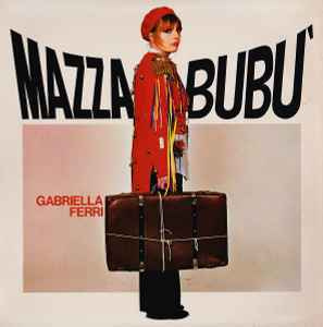 Gabriella Ferri - Mazzabubù LP