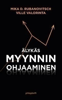 Rubanovitsch, Valorinta: ÄLYKÄS MYYNNIN OHJAAMINEN