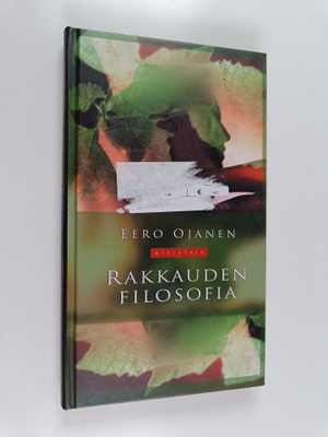Eero Ojanen : Rakkauden filosofia