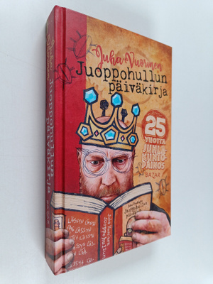 Juha Vuorinen : Juoppohullun päiväkirja (juhlakuntopainos)