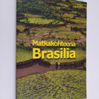 Seppo (tekijät) Niiranen : Matkakohteena Brasilia - pikkukuva 1