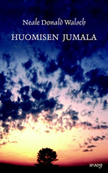 NEALE DONALD WALSCH - Huomisen Jumala