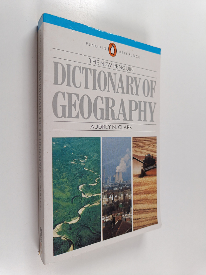 Audrey N. Clark : The new Penguin dictionary of geography