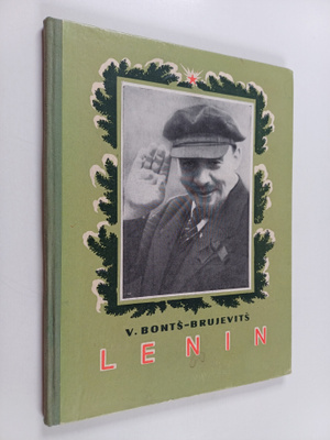V. Bonts-Brujevits : Lenin : muistelmia
