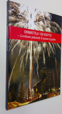 Aimo ym. Ryynänen : Orimattila 150 vuotta : Loviisan päss...