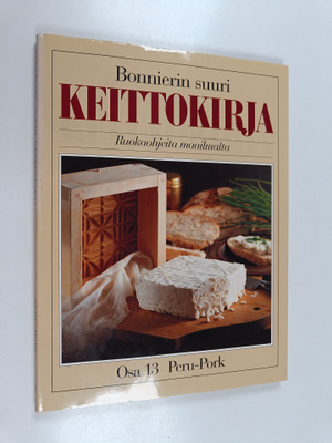 Bonnierin suuri keittokirja 13 : ruokaohjeita maailmalta,...