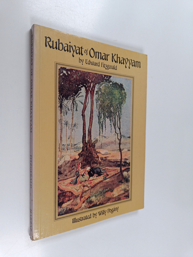Edward FitzGerald ym. : Rubaiyat of Omar Khayyam