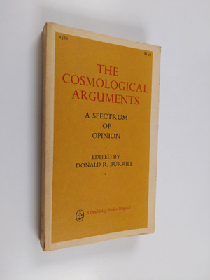 Donald R. Burrill : The Cosmological Arguments - A Spectr...