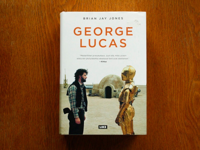 Brian Jay Jones - George Lucas elämäkerta