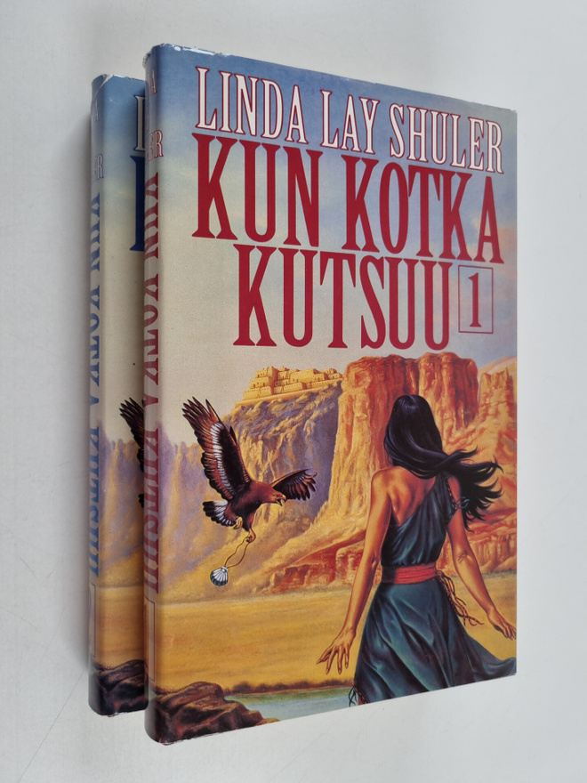 Linda Lay Shuler : Kun kotka kutsuu 1-2