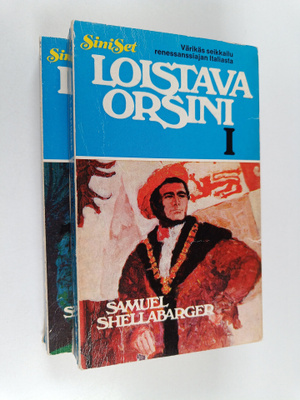 Samuel Shellabarger : Loistava Orsini 1-2