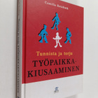 Camilla Reinboth : Tunnista ja torju työpaikkakiusaaminen - pikkukuva 1
