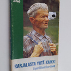 Annikki ym. (toim.) Kaivola : Karjalasta yhtä kaikki : Li... - pikkukuva 1