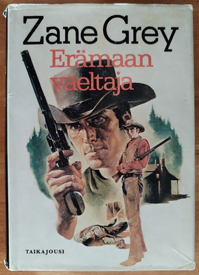 Zane Grey: Erämään vaeltaja