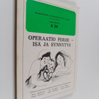 Timo Makkonen : Operaatio perhe - isä ja synnytys - tutki... - pikkukuva 1