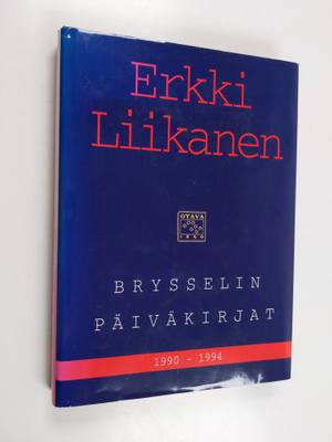 Erkki Liikanen : Brysselin päiväkirjat 1990-1994