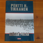 Pentti H Tikkanen.Idässä palaa.Sid.Hyvä! - pikkukuva 1