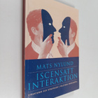 Mats Nylund : Iscensatt interaktion - pikkukuva 1