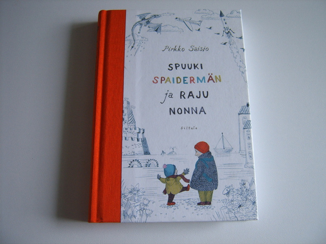 Pirkko Saisio: SPUUKI SPAIDERMÄN JA RAJU NONNA