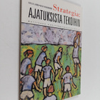 Kalle Laine : Strategia : ajatuksista tekoihin - pikkukuva 1