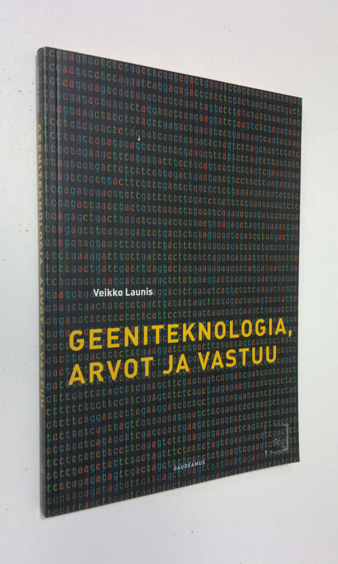 Veikko Launis : Geeniteknologia, arvot ja vastuu