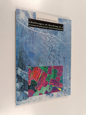 Kaija Matinheikki-Kokko : Challenges of Working in a Cros...