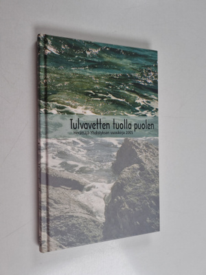 Urpo (toim.) Karjalainen : Tulvavetten tuolla puolen : he...