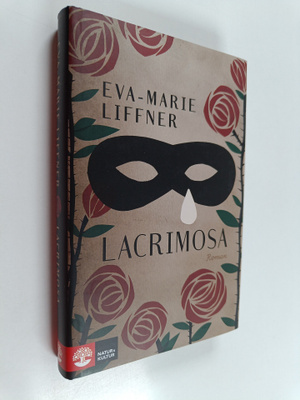 Eva-Marie Liffner : Lacrimosa : roman