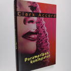 Clark Accord : Paramaribon kuningatar : Maxi Linderin kro... - pikkukuva 1